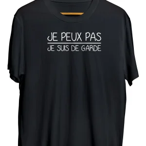T-shirt - "Je peux pas je suis de garde"